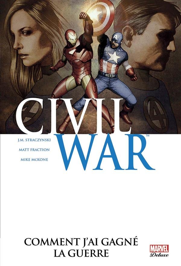 CIVIL WAR - TOME 06 - COMMENT J'AI GAGNÉ LA GUERRE