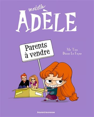 MORTELLE ADELE - TOME 08 - PARENTS A VENDRE