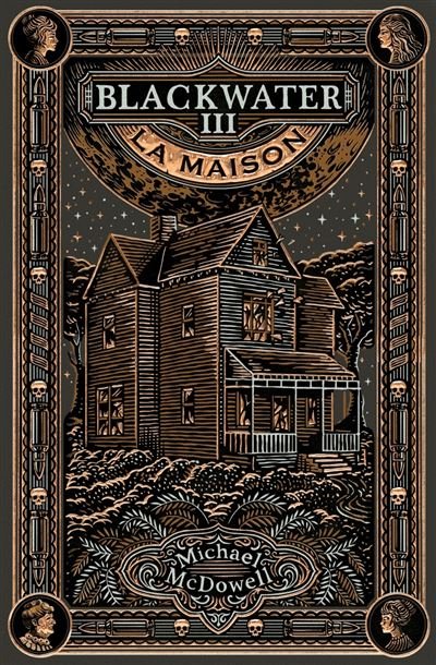 BLACKWATER - TOME 3 - LA MAISON