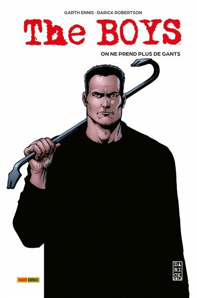 THE BOYS - TOME 6 - ON NE PREND PLUS DE GANTS