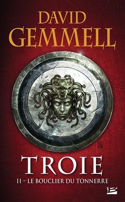 TROIE - TOME 2 - LE BOUCLIER DU TONNERRE