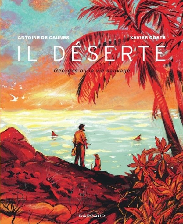 IL DESERTE - GEORGES OU LA VIE SAUVAGE