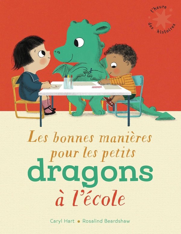LES BONNES MANIÈRES POUR LES PETITS DRAGONS À L'ÉCOLE