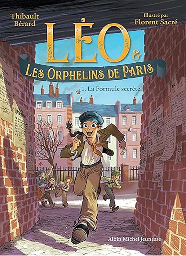LÉO ET LES ORPHELINS DE PARIS - TOME 1 - LA FORMULE SECRÈTE