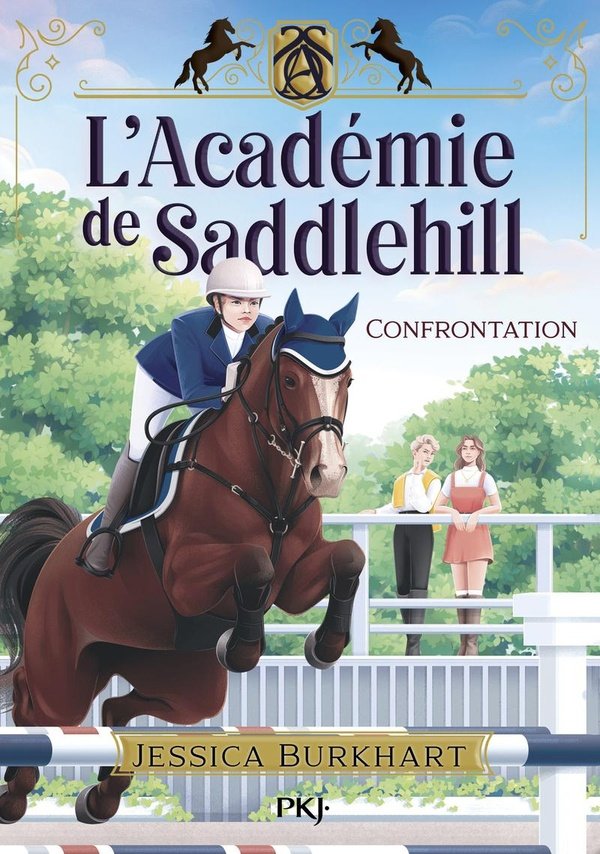 L'ACADÉMIE DE SADDLEHILL - TOME 2 - CONFRONTATION
