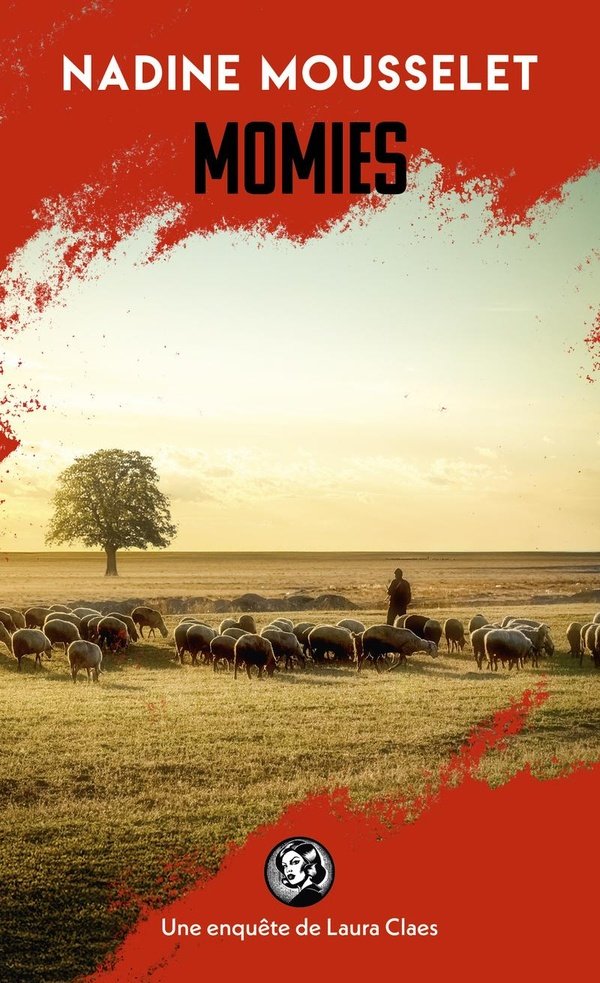 MOMIES - UNE ENQUÊTE DE LAURA CLAES