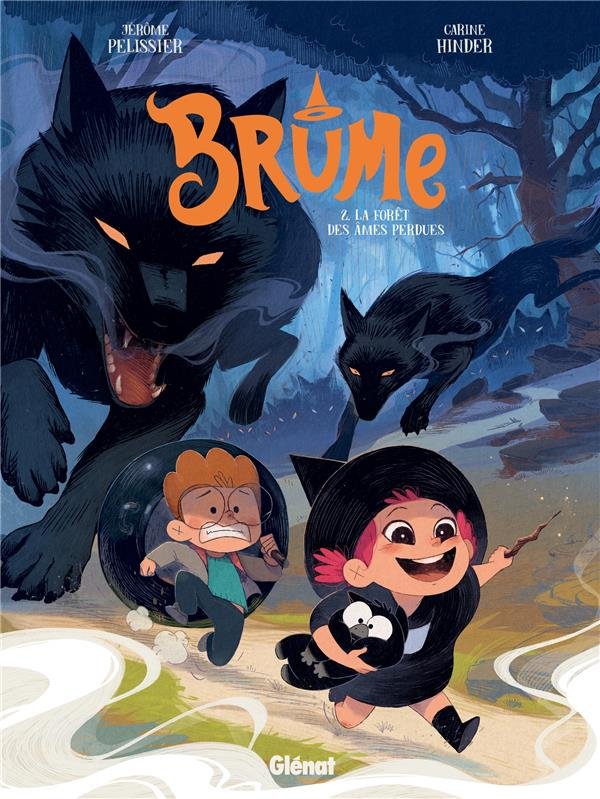 BRUME - TOME 2 - LA FORÊT DES ÂMES PERDUES