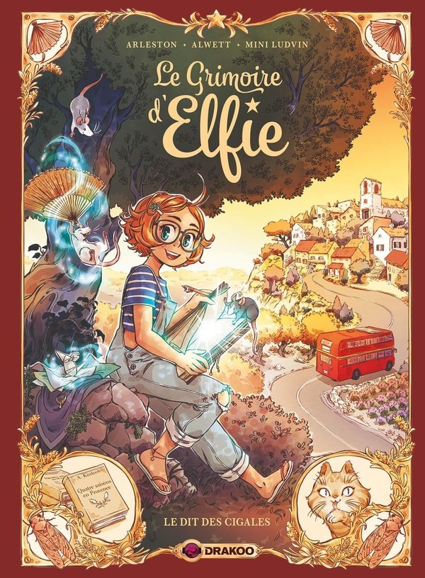 LE GRIMOIRE D'ELFIE - TOME 2 - LE DIT DES CIGALES