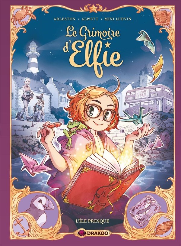 LE GRIMOIRE D'ELFIE - TOME 1 - L'ÎLE PRESQUE