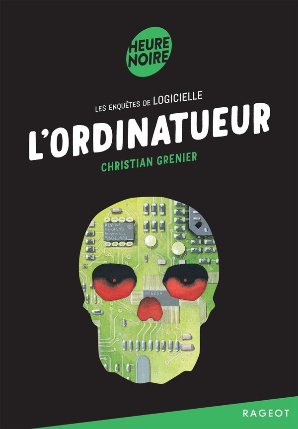 LES ENQUÊTES DE LOGICIELLE - TOME 2 - L'ORDINATUEUR