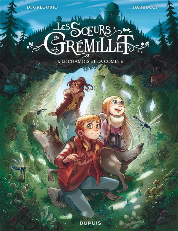 LES SOEURS GRÉMILLET - TOME 4 - LE CHAMOIS ET LA COMÈTE