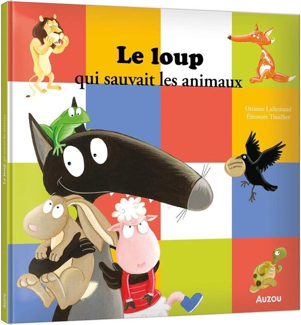 LE LOUP QUI SAUVAIT LES ANIMAUX